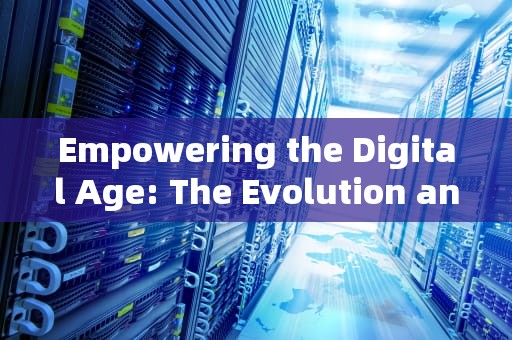 Empowering the Digital Age: The Evolution and Impact of Computing Servers