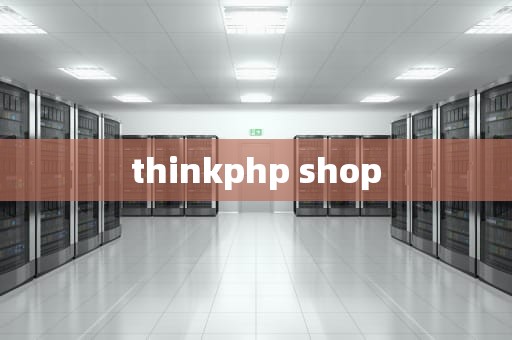 thinkphp shop