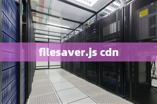 filesaver.js cdn