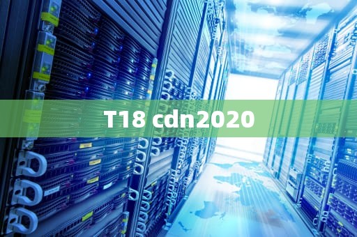 T18 cdn2020