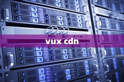 vux cdn